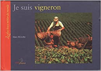 Je suis vigneron